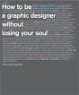 How To Be A Graphic Designer...2nd Edition - Preview