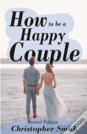 How To Be A Happy Couple - Second Edition