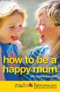 How To Be A Happy Mum - Preview