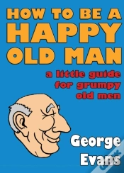 Capa do artigo How To Be A Happy Old Man