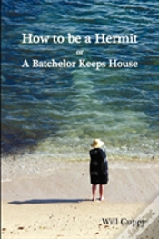 Capa do artigo How To Be A Hermit, Or A Batchelor Keeps House
