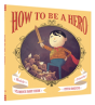 How To Be A Hero - Preview