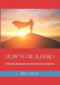 How To Be A Hero - Preview