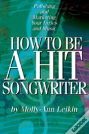 Capa do artigo How To Be A Hit Songwriter