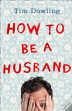 Capa do artigo How To Be A Husband