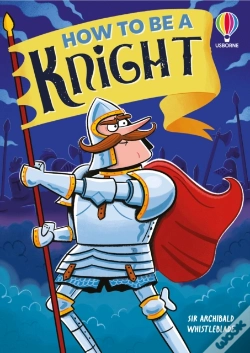 Capa do artigo How To Be A Knight