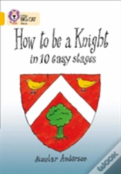 Capa do artigo How To Be A Knight