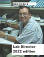How To Be A Lab Director 2022 Edition - Preview
