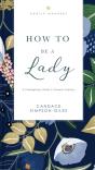 How To Be A Lady Revised And   Expanded - Preview