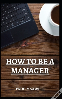 Capa do artigo How To Be A Manager