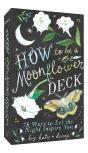 How To Be A Moonflower Deck - Preview