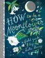 How To Be A Moonflower - Preview