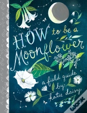 Capa do artigo How To Be A Moonflower