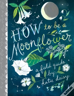 Capa do artigo How To Be A Moonflower