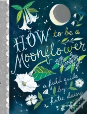 Capa do artigo How To Be A Moonflower