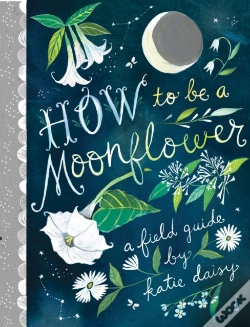 Capa do artigo How To Be A Moonflower