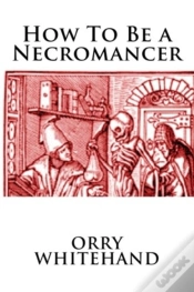Capa do artigo How To Be A Necromancer