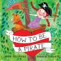 How To Be A Pirate - Preview