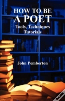 Capa do artigo How To Be A Poet - Tools, Techniques, Tutorials