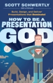 Capa do artigo How To Be A Presentation God