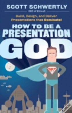 Capa do artigo How To Be A Presentation God