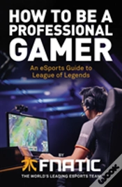Capa do artigo How To Be A Professional Gamer