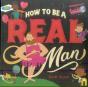 How To Be A Real Man - Preview
