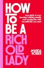 How To Be A Rich Old Lady - Preview