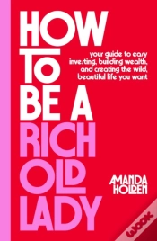 Capa do artigo How To Be A Rich Old Lady