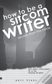 How To Be A Sitcom Writer