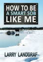 How To Be A Smart Sob Like Me - Preview