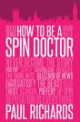 How To Be A Spin Doctor - Preview