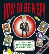 How To Be A Spy