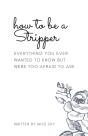 How To Be A Stripper - Preview