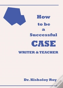 Capa do artigo How To Be A Successful Case Writer & Teacher