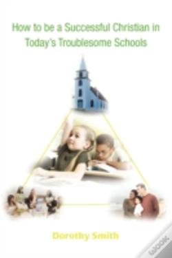 Capa do artigo How To Be A Successful Christian In Today'S Troublesome Schools