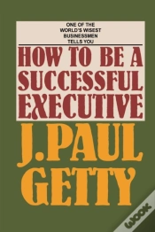 Capa do artigo How To Be A Successful Executive