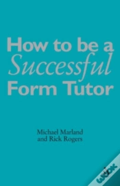 Capa do artigo How To Be A Successful Form Tutor