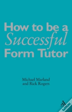 Capa do artigo How To Be A Successful Form Tutor