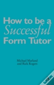 Capa do artigo How To Be A Successful Form Tutor