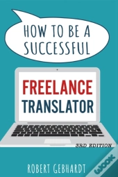 How To Be A Successful Freelance Transla