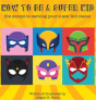 How To Be A Super Kid - Preview