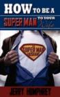 How To Be A Super Man To Your Wife - Preview