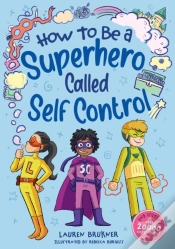 Capa do artigo How To Be A Superhero Called Self-Control 2nd Edition