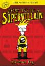 How To Be A Supervillain - Preview