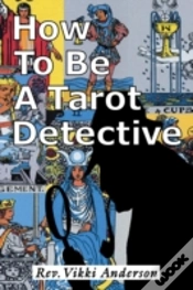 Capa do artigo How To Be A Tarot Detective