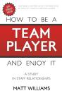 How To Be A Team Player And Enjoy It - Preview