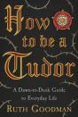 How To Be A Tudor - Preview