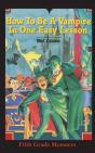 How To Be A Vampire In One Easy Lesson - Preview