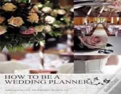 How To Be A Wedding Planner